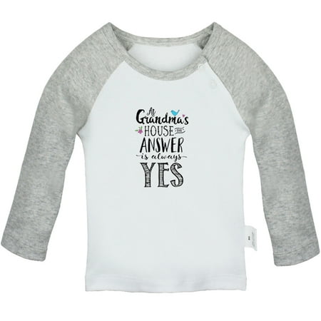 

At Grandma s House Answer is Always Yes Funny T shirt For Baby Newborn Babies T-shirts Infant Tops 0-24M Kids Graphic Tees Clothing (Long Gray Raglan T-shirt 18-24 Months)