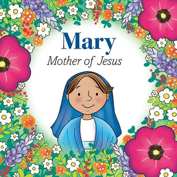 Mary Mother of Jesus (Bb), (Board Book)