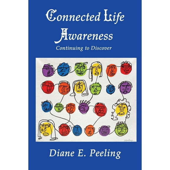 Connected Life Awareness: Continuing to Discover (Paperback)