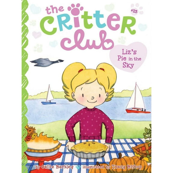 Critter Club Liz's Pie in the Sky, Book 23, (Paperback)