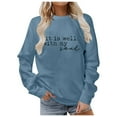thumbnail image 2 of Fall Sweatshirts for Women 2025 It Is Well With My Soul Sweatshirt Christian Graphic Sweatshirt Pullover Tops, 2 of 5
