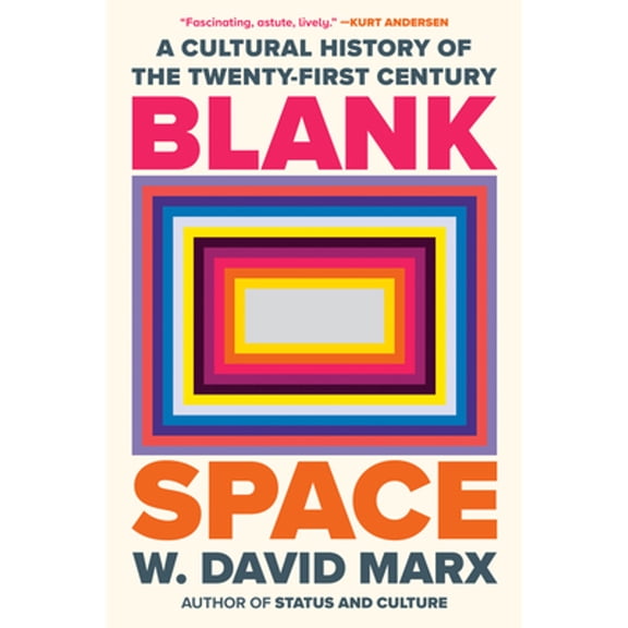 Pre-Owned Blank Space: A Cultural History of the Twenty-First Century, 9780593833995, 0593833996, Hardcover,