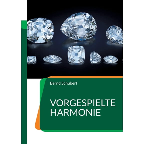 Vorgespielte Harmonie, (Paperback)