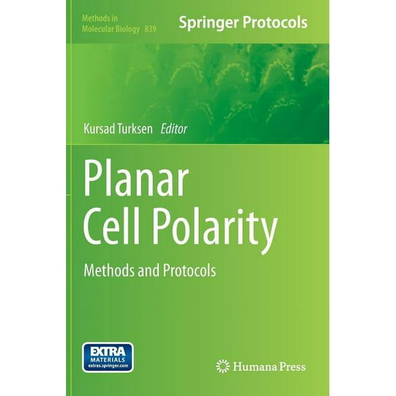 Methods in Molecular Biology Planar Cell Polarity: Methods and Protocols, Book 839, (Hardcover)