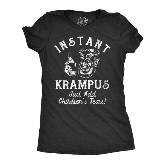 Womens Instant Krampus Just Add Childrens Tears T Shirt Funny Xmas Evil Devil Santa Joke Tee for Ladies (Heather Black - INSTANTKRAMPUS) - S