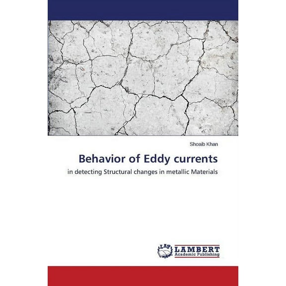 Behavior of Eddy currents (Paperback)