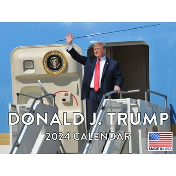 Donald Trump Calendar 2024 Wall Calendar Donald Trump 2024 Calendar