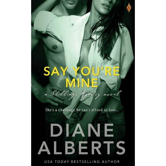 Say You're Mine (Paperback) by Diane Alberts