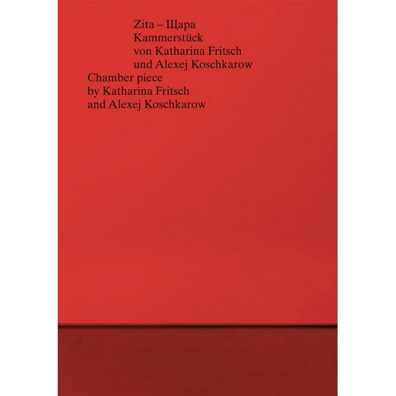 Katharina Fritsch and Alexej Koschkarow: Zita, Shchara, (Hardcover)