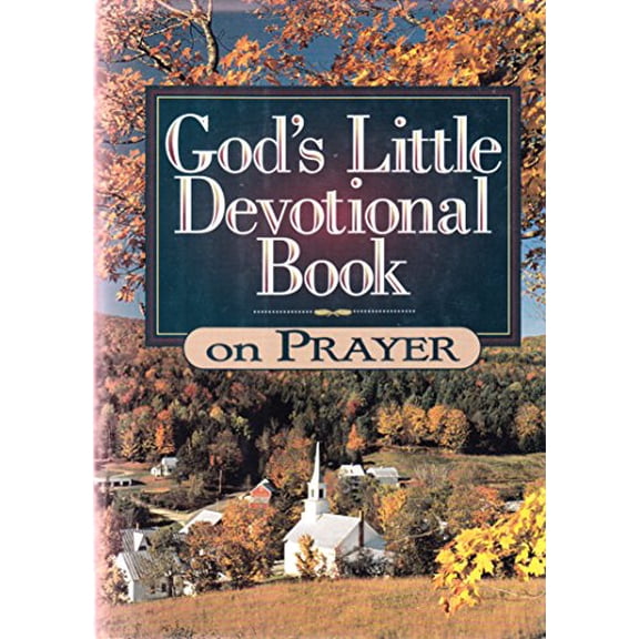 Pre-Owned God's Little Devotional Book on Prayer (God's Little Devotional Book Series) (Hardcover) 1562922661 9781562922665