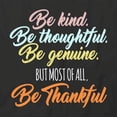 thumbnail image 2 of Be Kind Be Thoughtful T-Shirt | Cool Thanksgiving Black Tee Gift, 2 of 5