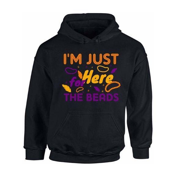 Mardi Gras Hoodie Funny Fat Tuesday Sweater for Men Women I'm Just Here for the Beads Sweatshirt