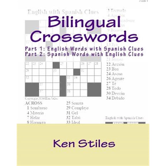 Pre-Owned Bilingual Crosswords: Part 1: English Words with Spanish Clues and Part 2: Spanish Words with English Clues