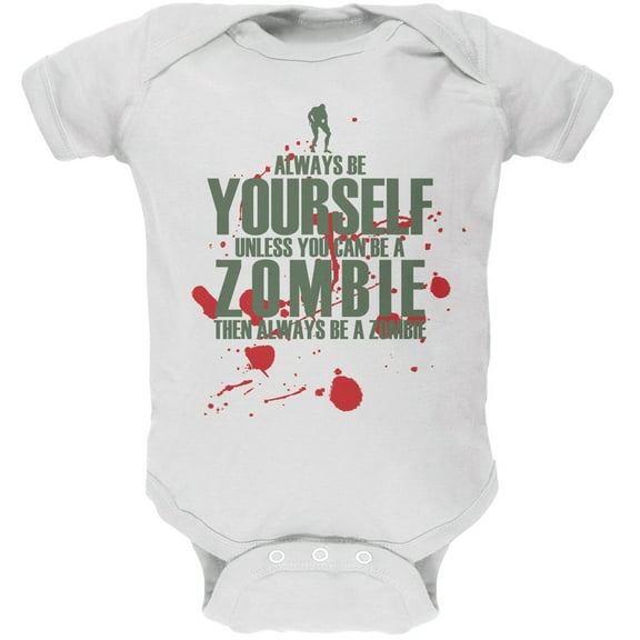 Always Be Yourself Zombie White Soft Baby One Piece - 0-3 months