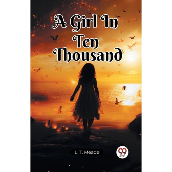 A Girl In Ten Thousand, (Paperback)
