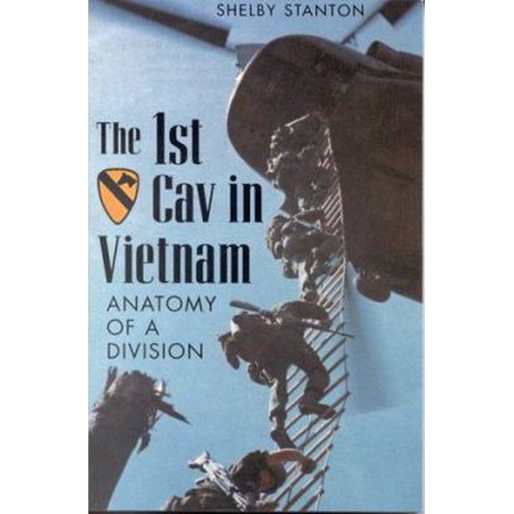 Pre-Owned The 1st Cav in Vietnam: Anatomy of a Division (Paperback) 0891416862 9780891416869