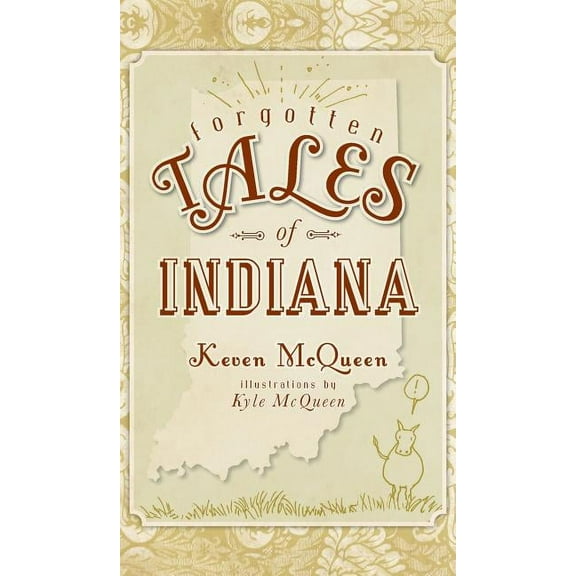 Forgotten Tales of Indiana (Hardcover)
