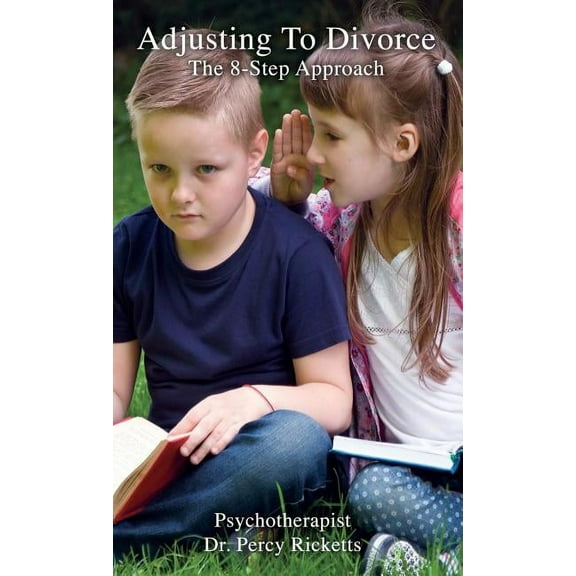 1 Adjusting To Divorce: The 8-Step Approach, Book 2, (Hardcover)