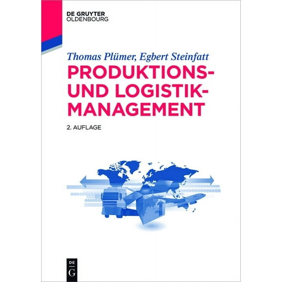 de Gruyter Studium Produktions- und Logistikmanagement, (Paperback)