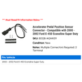 thumbnail image 2 of Accelerator Pedal Position Sensor Connector - Compatible with 2000 - 2002 Ford E-450 Econoline Super Duty 2001, 2 of 2