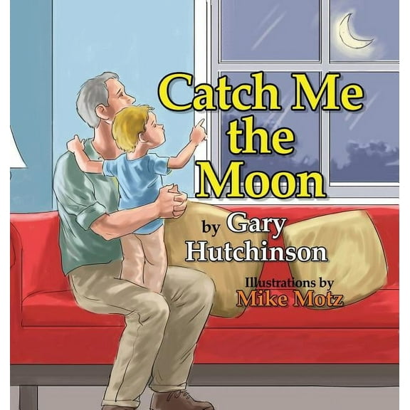 Catch Me the Moon (Hardcover)