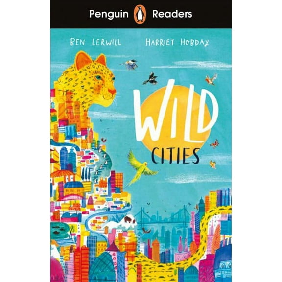 Penguin Readers Level 2: Wild Cities (ELT Graded Reader)