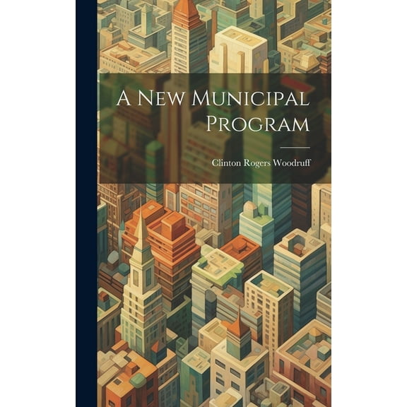 A New Municipal Program (Hardcover)