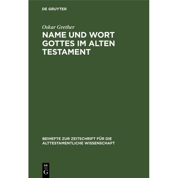 Beihefte Zur Zeitschrift Für die Alttest Name Und Wort Gottes Im Alten Testament, Book 64, (Hardcover)