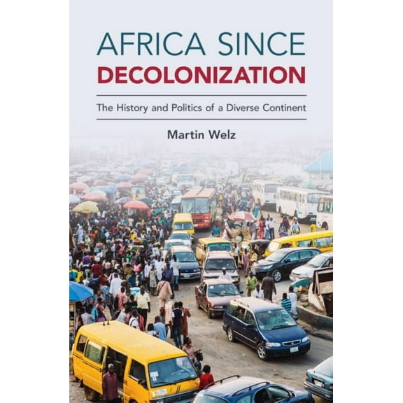 Africa since Decolonization, (Hardcover)