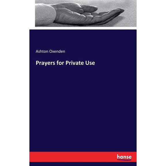 Prayers for Private Use, (Paperback)