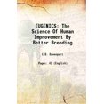 thumbnail image 1 of EUGENICS The Science Of Human Improvement By Better Breeding 1910 [Hardcover], 1 of 1