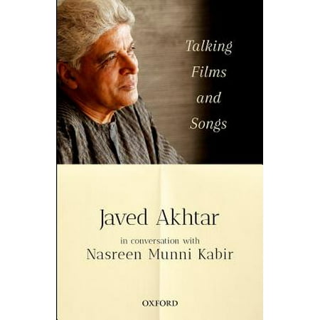 Talking Films and Songs : Javed Akhtar in Conversation with Nasreen Munni (Best Of Javed Akhtar Shayari)