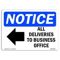 OSHA Notice Sign - All Deliveries To Business Office | Plastic Sign | Protect Your Business, Construction Site, Warehouse & Shop Area |  Made in the USA