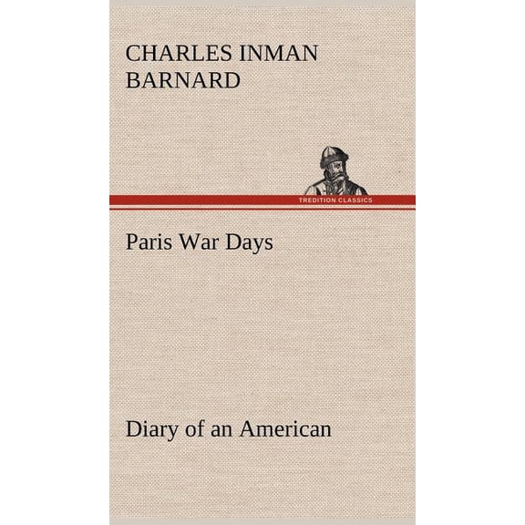 Paris War Days Diary of an American (Hardcover)