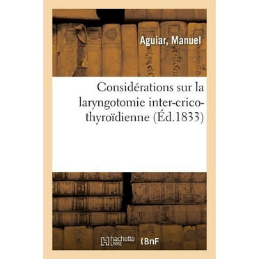 Considérations Sur La Laryngotomie Inter-Crico-Thyroïdienne (Paperback)