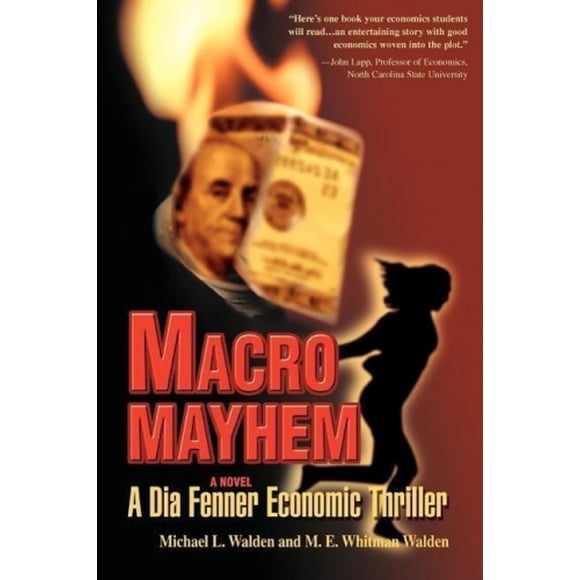 Macro Mayhem: A Dia Fenner Economic Thriller
