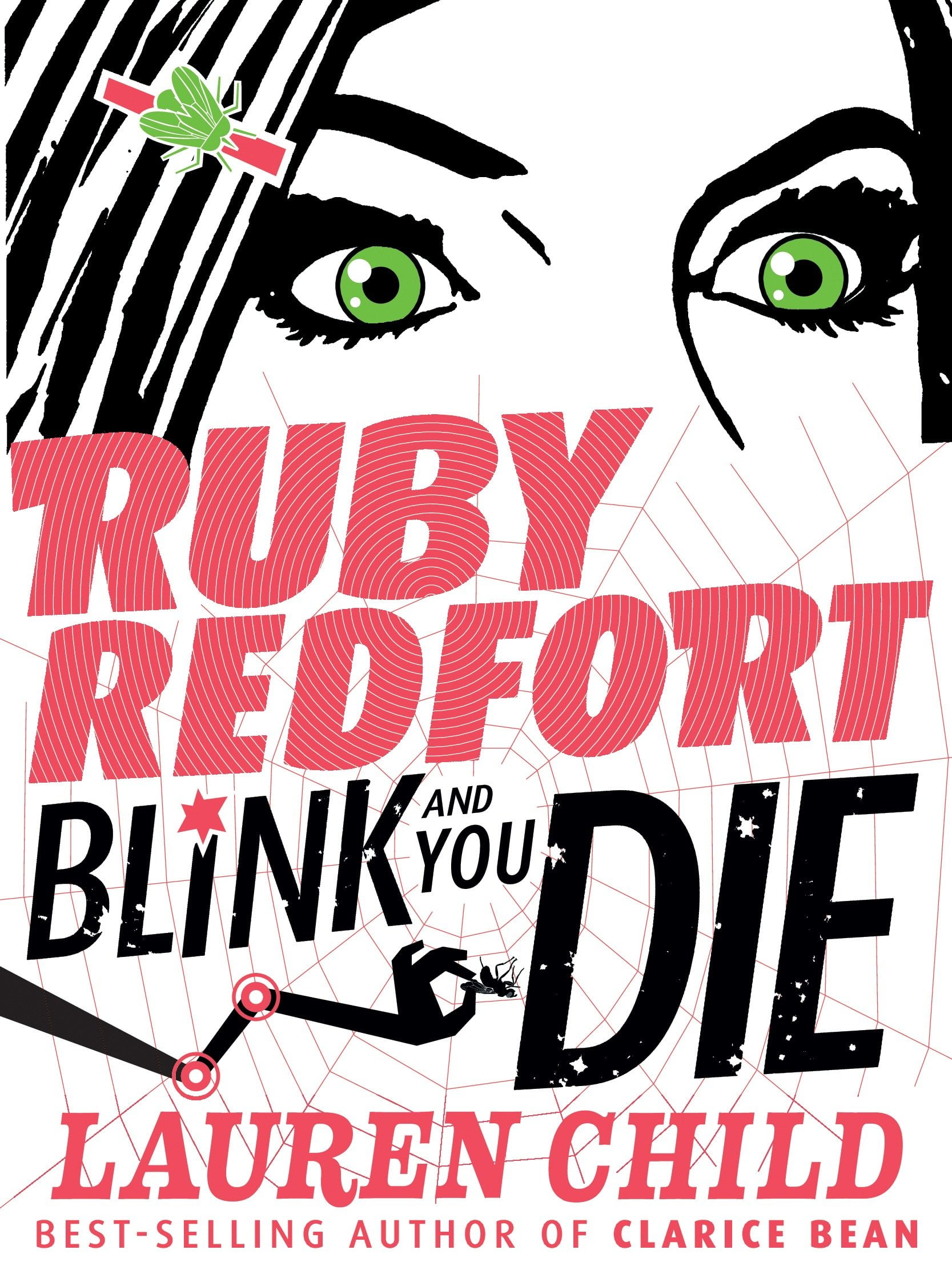 Ruby Redfort Ruby Redfort Blink and You Die (Series 6) (Hardcover)