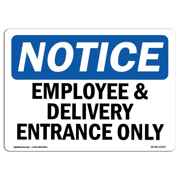 OSHA Notice Sign - Employee and Delivery Entrance Only | Aluminum Sign | Protect Your Business, Construction Site, Warehouse & Shop Area | Made in The USA