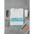 thumbnail image 3 of "Imagine" Trendy Light Blue Quote Men White T-Shirt, Male Medium, 3 of 4
