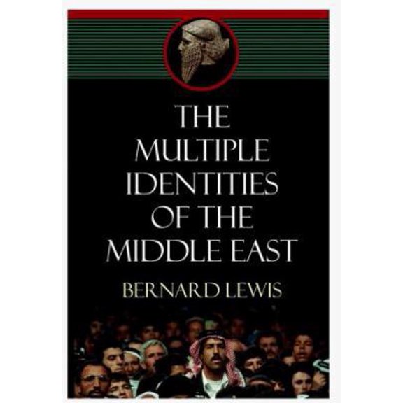 Pre-Owned The Multiple Identities of the Middle East (Hardcover) 0805241728 9780805241723