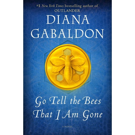 Go Tell the Bees That I Am Gone: A Novel (Hardcover)