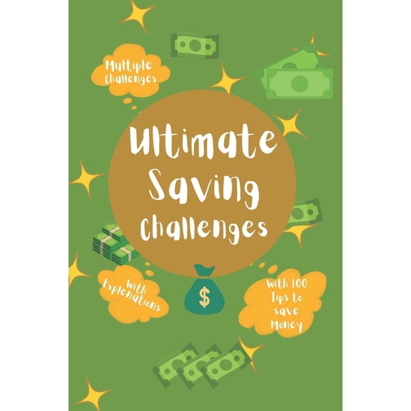 Ultimate Saving challenges: With 100 tips to save money, (Paperback)