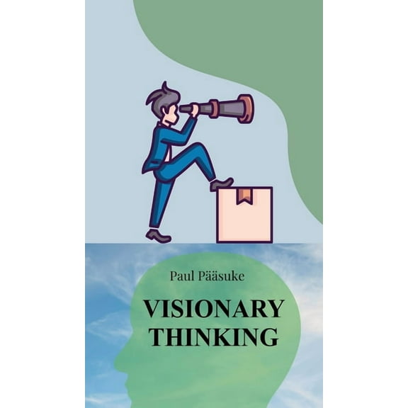 Visionary Thinking, (Hardcover)