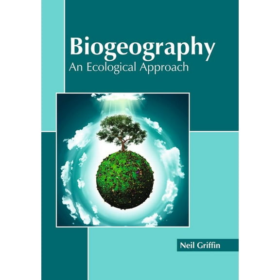 Biogeography: An Ecological Approach, (Hardcover)