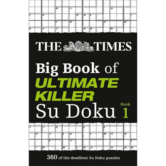 The Times Big Book of Ultimate Killer Su Doku: Book 1: Volume 1, (Paperback)
