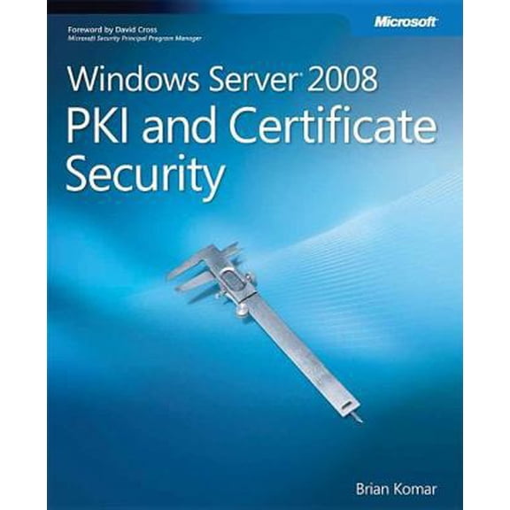 Pre-Owned Windows Server 2008 PKI and Certificate Security (Paperback) 0735625166 9780735625167
