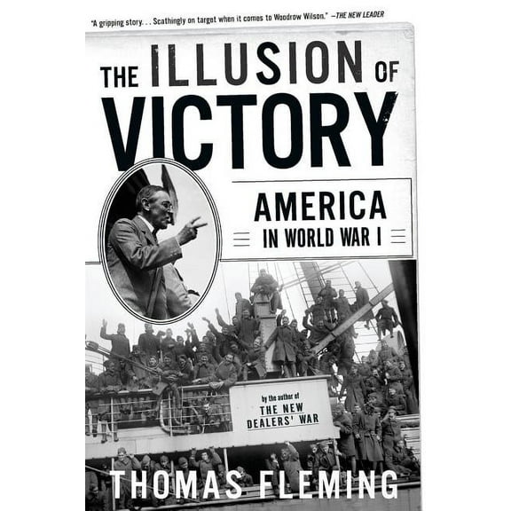 The Illusion of Victory: America in World War I, (Paperback)