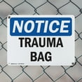 thumbnail image 5 of (2 Pack) Trauma Bag OSHA Notice Sign 24 Inch X 18 Inch Indoor / Outdoor Rust-Free Aluminum Metal Signs for Workplace, Workshop, and Construction Site, Made in the USA, 5 of 8