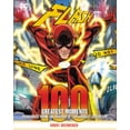 thumbnail image 1 of Pre-Owned Flash: 100 Greatest Moments, 8: Highlights from the History of the Scarlet Speedster (Hardcover) 0785837132 9780785837138, 1 of 1