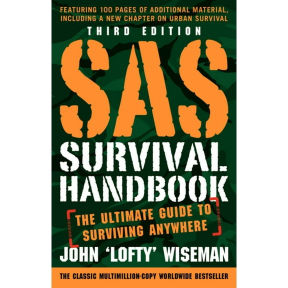 SAS Survival Handbook, Third Edition: The Ultimate Guide to Surviving Anywhere (Paperback)